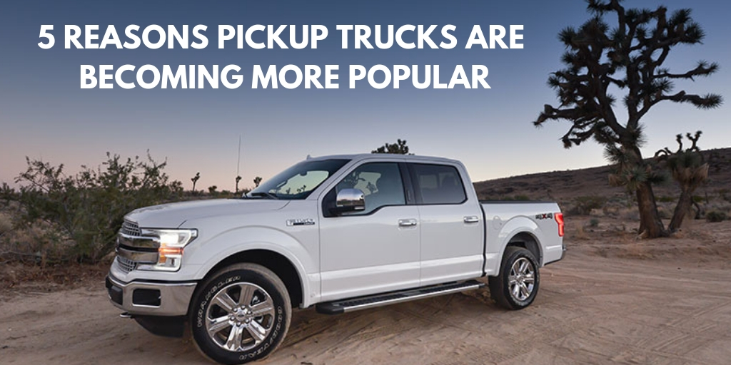 5 Reasons Pickup Trucks Are Becoming More Popular The Latest Magazine 5 Reasons Pickup Trucks Are Becoming More Popular The Latest Magazine